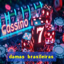 damas brasileiras jogar online